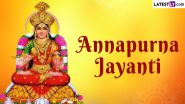 Annapurna Jayanti 2022: क्यों मनाते हैं अन्नपूर्णा जयंती? माँ अन्नपूर्णा की अर्चना से घर में भरा रहता है धन-धान्य का भंडार!